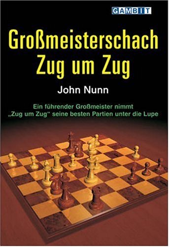 Großmeisterschach Zug um Zug von Gambit Publications
